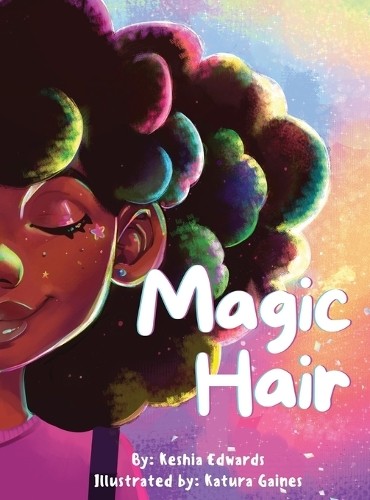 Keshia Edwards Magic Hair (Hardback)Another great item from Rarewaves USA | Free delivery!