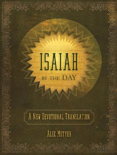 Isaiah By Day (Daily Readings) by Motyer Alec Book The Fast Free ShippingFREE US DELIVERY | ISBN: 1845506545 | Quality Books