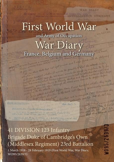 41 Division 123 Infantry Brigade Duke Of Cambridge's Own (Mi...