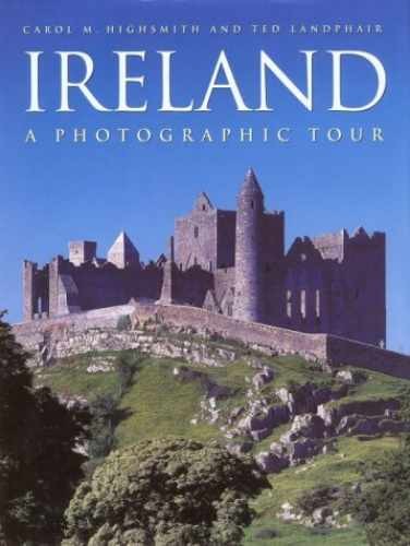 Ireland: A Photographic - Hardcover, by Highsmith Carol; Landphair - Very Good g