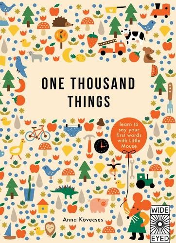 One Thousand Things (Learn with Little Mouse) by Kovecses, Anna Book The FastFREE US DELIVERY | ISBN: 1847806074 | Quality Books