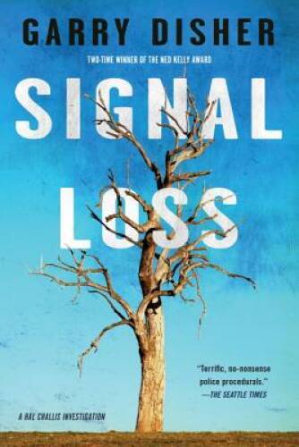 Signal Loss (A Hal Challis Investigation) - Hardcover By Disher, Garry - GOOD