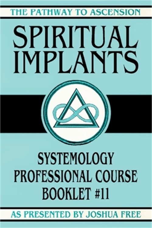 Spiritual Implants: Systemology Professional Course Booklet #11 (Paperback or So
