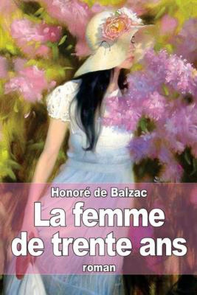 La femme de trente ans by Honor? de Balzac (French) Paperback Book