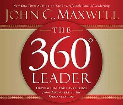 The 360 Degree Leader: Developing Your Influence from Anywhere in the by Maxwell