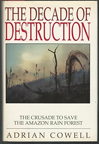 The Decade of Destruction: The Crusa..., Cowell, Adrian