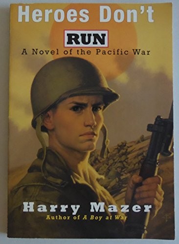 Heros Don't Run Edition: First, Harry Mazer