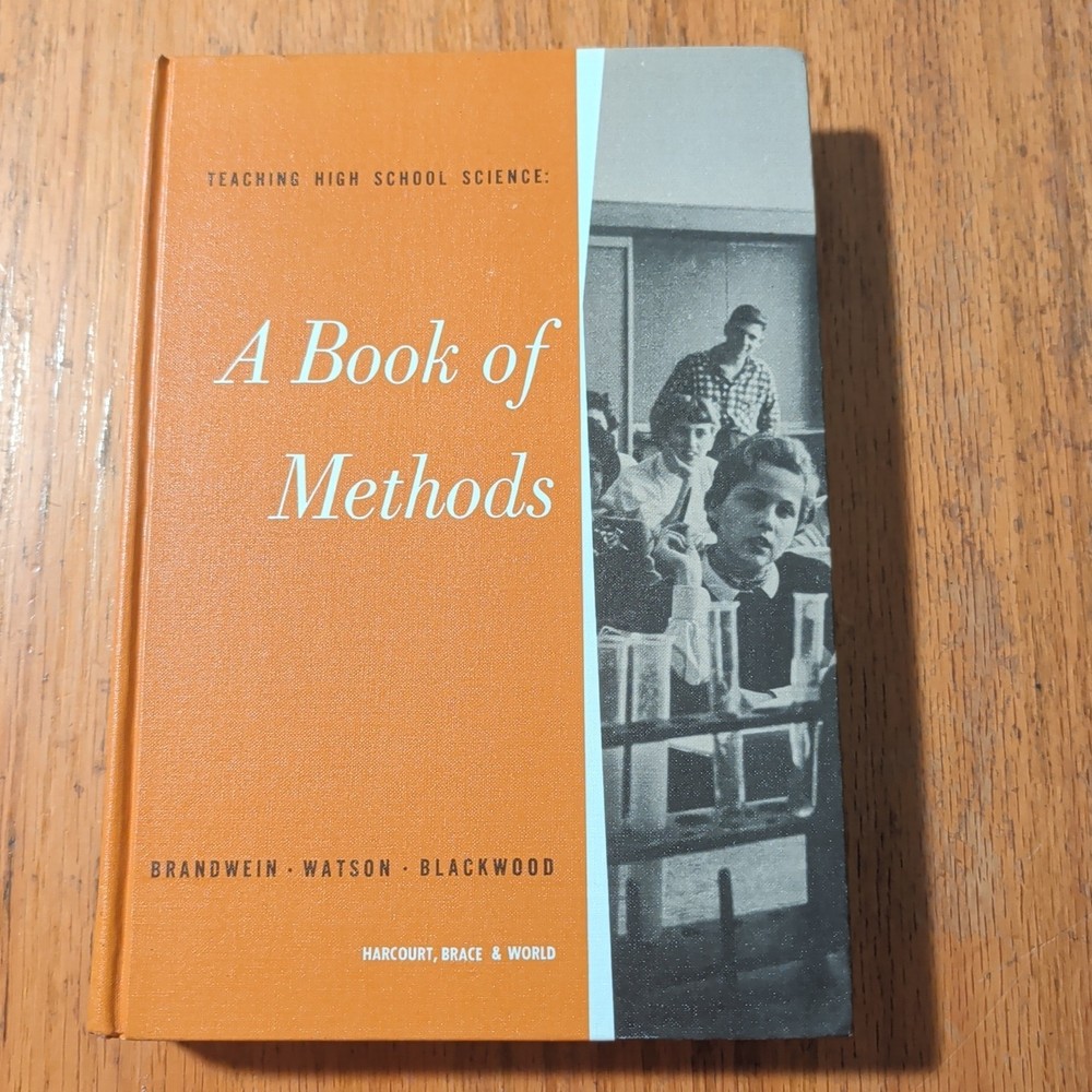 Teaching High School Science A Book of Methods -1958 Hardcover Vintage Textbook