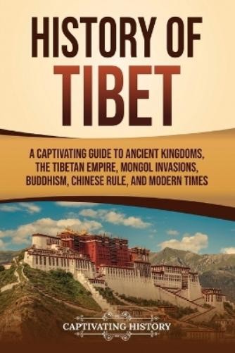 Captivating History History of Tibet (Paperback) Asian Countries