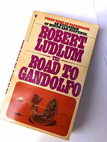 The Road to Gandolfo - Paperback, by Ludlum Robert - Acceptable n