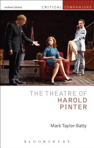 The Theatre of Harold Pinter by Mark Taylor-Batty: New