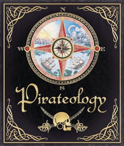 Pirateology: The Pirate Hunter's Companion (Ologies) by Lubber