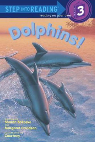 Dolphins! (Step into Reading), USED-Good, Sharon Bokoske,Margaret Davidson