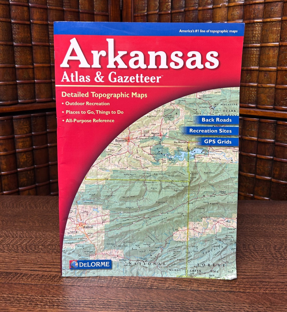 Arkansas Atlas & Gazetteer, Topographic maps, GPS Guide, DeLorme, oversized