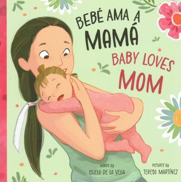 Bebé Ama a Mamá / Baby Loves Mom, Hardcover by Martínez, Teresa (ILT); De La ...