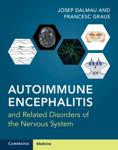 Autoimmune Encephalitis and Related Disorders of the Nervous System by Dalmau
