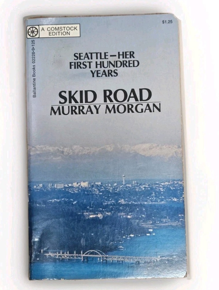 Skid Road Seattle Her First Hundred b Years 1971 Vintage Paperback