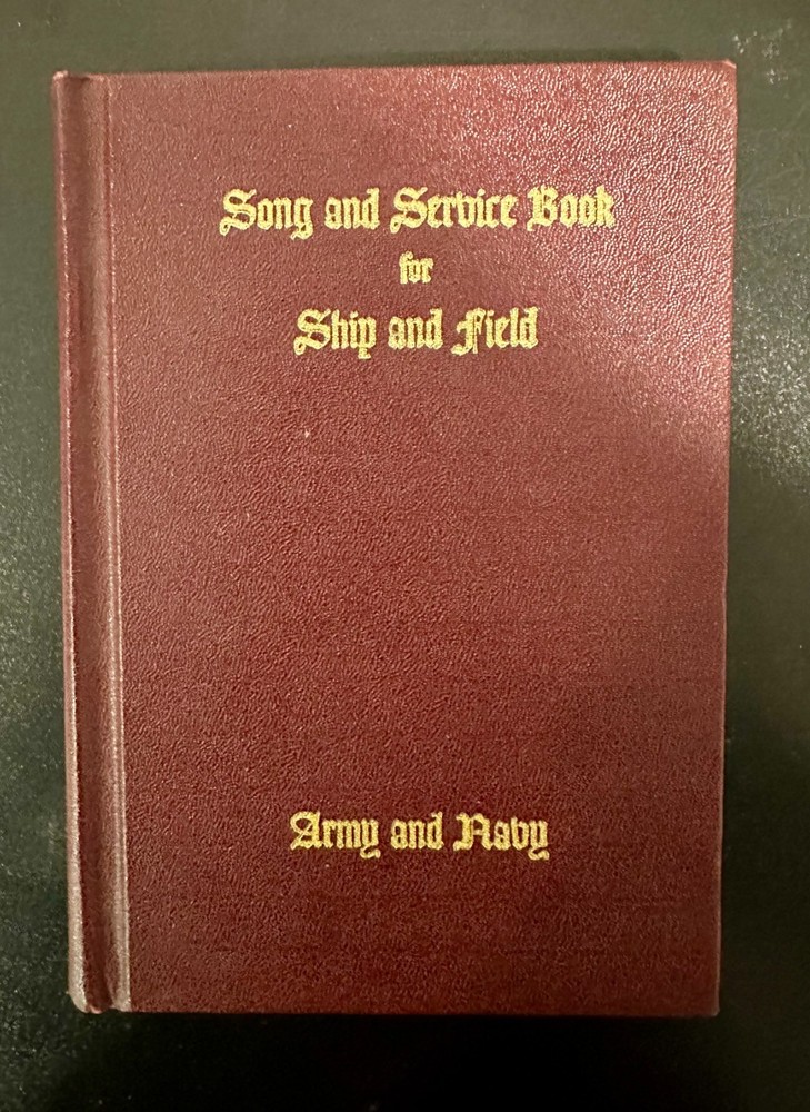 Song and Service Book for Ship and Field Army and Navy WWII 1941 Hymnal Prayer