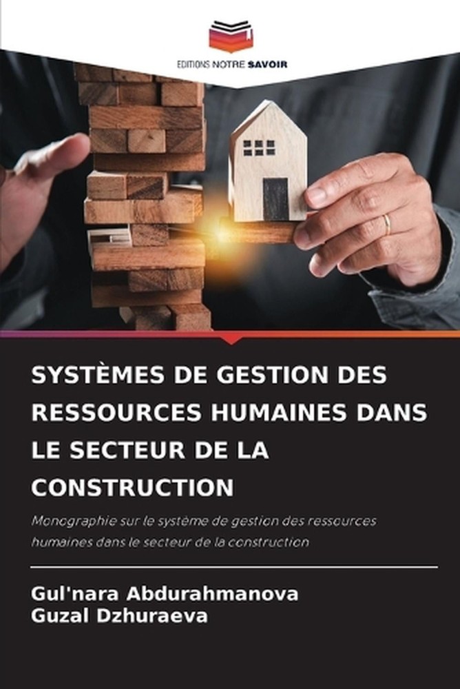 Systmes de Gestion Des Ressources Humaines Dans Le Secteur de la Construction by