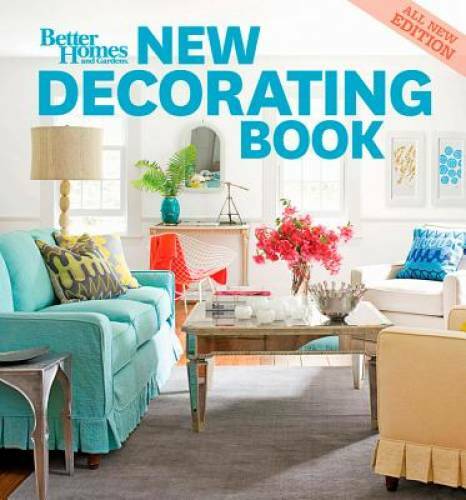New Decorating Book, 10th Edition (Better Homes and Gardens) (Better Home - GOOD