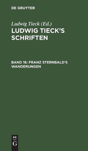 Ludwig Tieck Franz Sternbald's Wanderungen (Hardback)