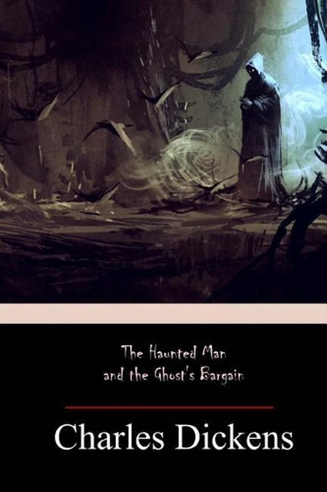 The Haunted Man and the Ghost's Barga by Dickens (English) Paperback Book