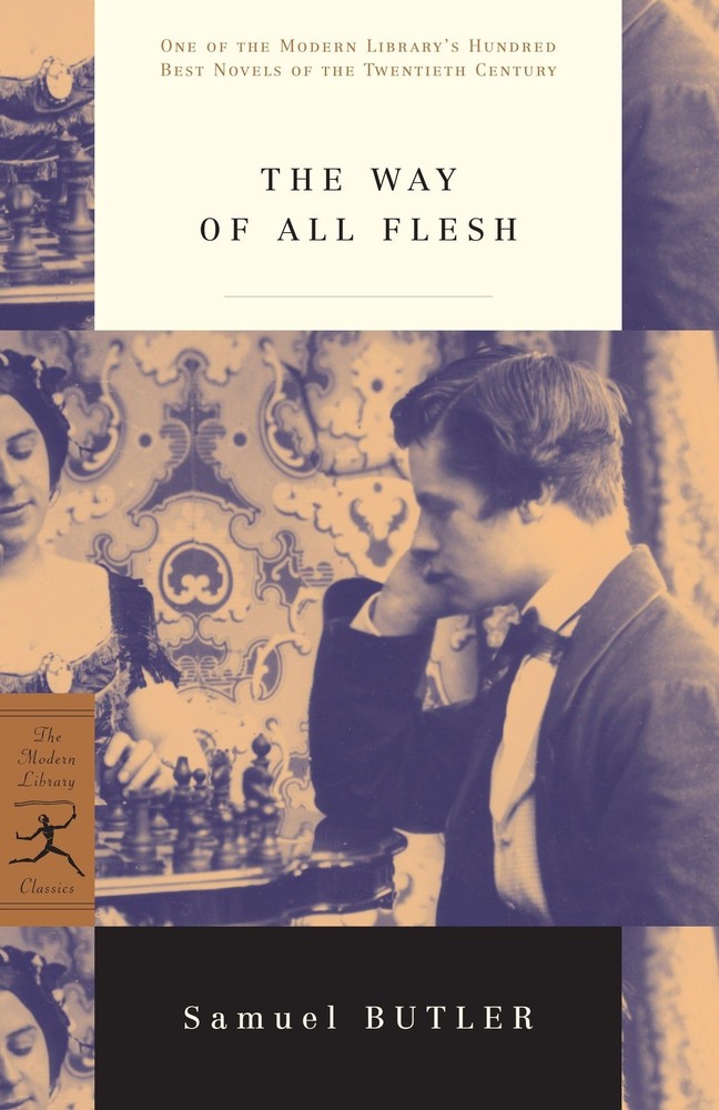 The Way of All Flesh (Modern Library 100 Best Novels) by Butler