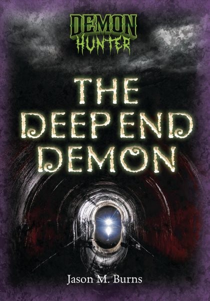 Deep End Demon, Paperback by Burns, Jason M., Brand New, Free shipping in the US