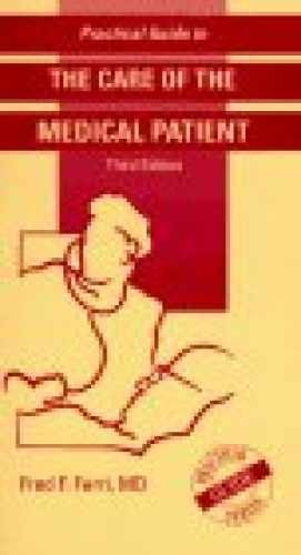 Practical Guide to the Care of the - Paperback, by Fred F. Ferri - Very Good