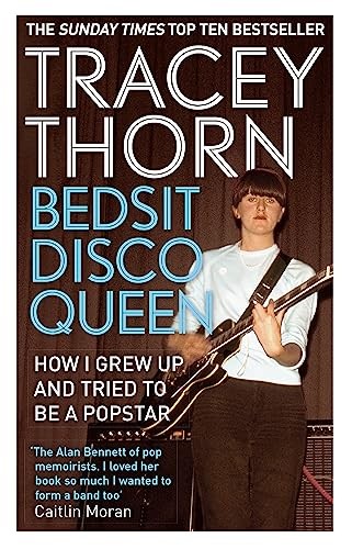 Bedsit Disco Queen: How I grew up and tried to be a pop star by Thorn, TraceyFREE US DELIVERY | ISBN: 1844088685 | Quality Books