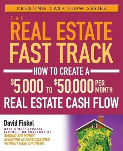 David Finkel The Real Estate Fast Track (Paperback) Creating Cash Flow SeriesAnother great item from Rarewaves USA | Free delivery!