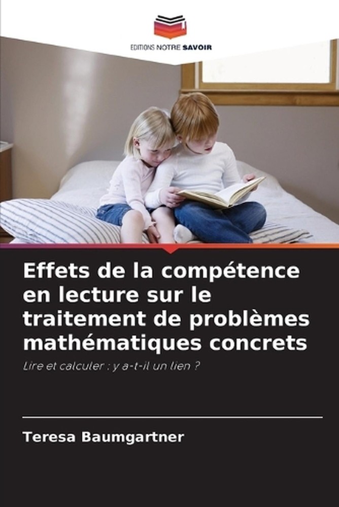 Effets de la comptence en lecture sur le traitement de problmes mathmatiques con