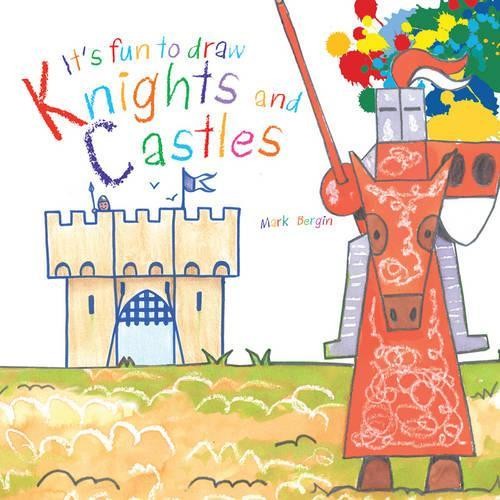 Mark Bergin It's Fun to Draw Knights and Castles (Paperback) It's Fun to DrawAnother great item from Rarewaves USA | Free delivery!