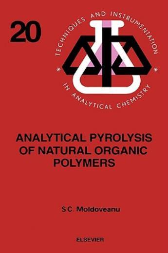 Analytical Pyrolysis of Natural Organic Polymers Vol 20