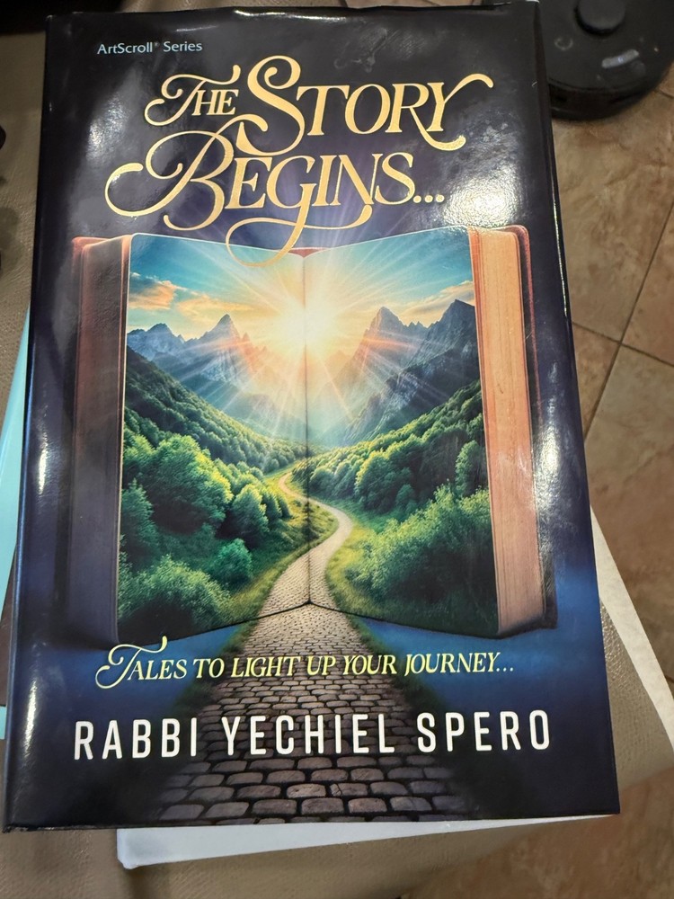 The Story Begins - Rabbi Yechiel Spero - Hardcover - New - Artscroll