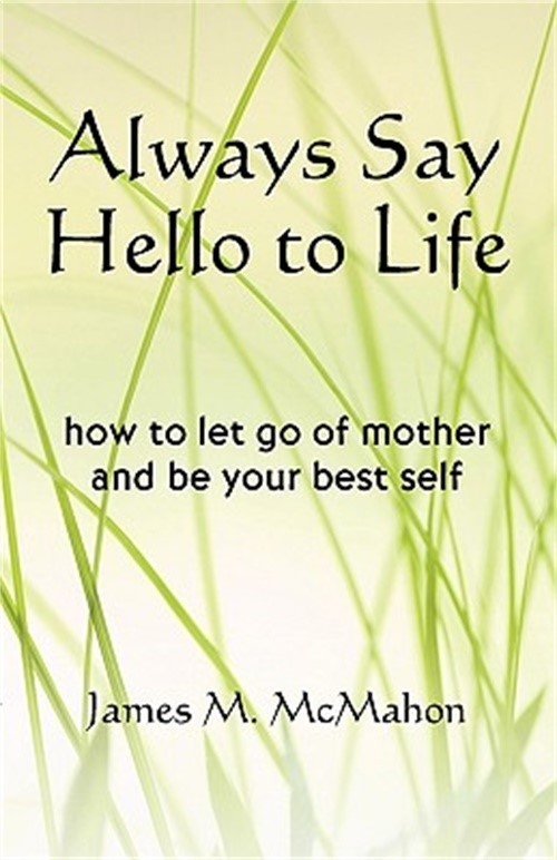 Always Say Hello to Life (Paperback or Softback)