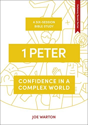 1 Peter: Letters (Bible Study Series): Confidence in a Complex ... by Joe WartonFREE US DELIVERY | ISBN: 178974086X | Quality Books