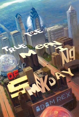 True Meaning of Smekday by Adam Rex (2009, Trade Paperback)