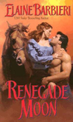 Renegade Moon by Elaine Barbieri: Used