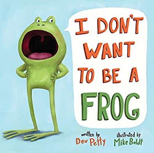 I Don't Want to Be a Frog Picture Book Dev PettyFree US Delivery | ISBN:0385378661