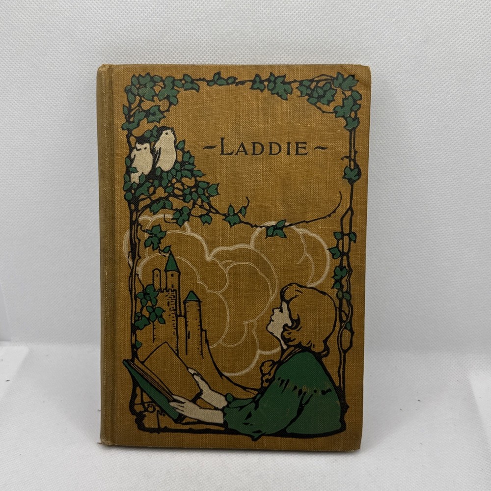 Antique Book “Laddie” By Evelyn Whitaker - Copyright 1903 M.A. Donohue & Co.