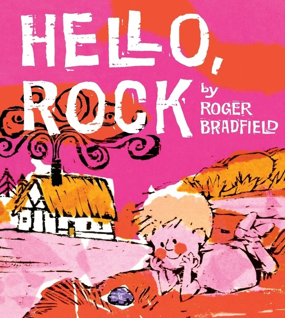 Hello, Rock Paperback by Roger Bradfield