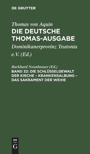 Die Schlüsselgewalt Der Kirche - Krankensalbung - Das Sakrament Der W (Hardback)