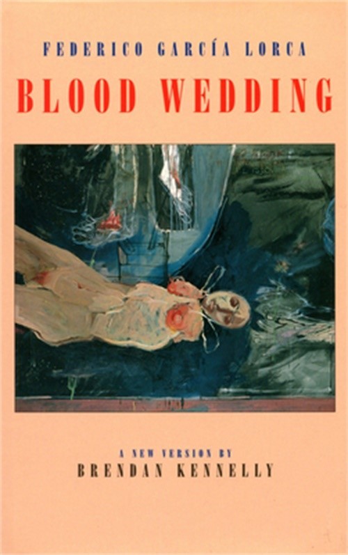 Blood Wedding: Bodas de Sangre (Paperback or Softback)