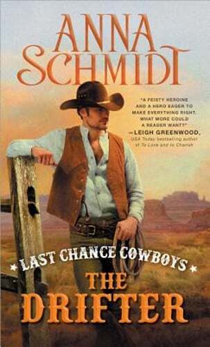 Last Chance Cowboys: The Drifter by Anna Schmidt: Used