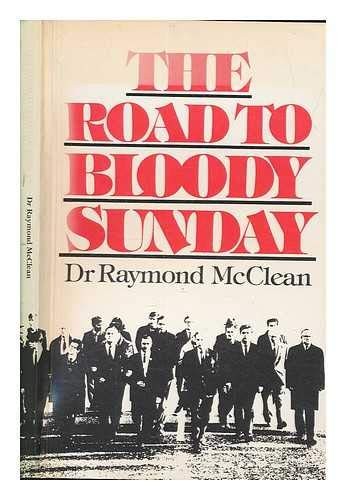 Road to Bloody Sunday by McClean, Raymond Paperback / softback Book The FastFREE US DELIVERY | ISBN: 0907085636 | Quality Books