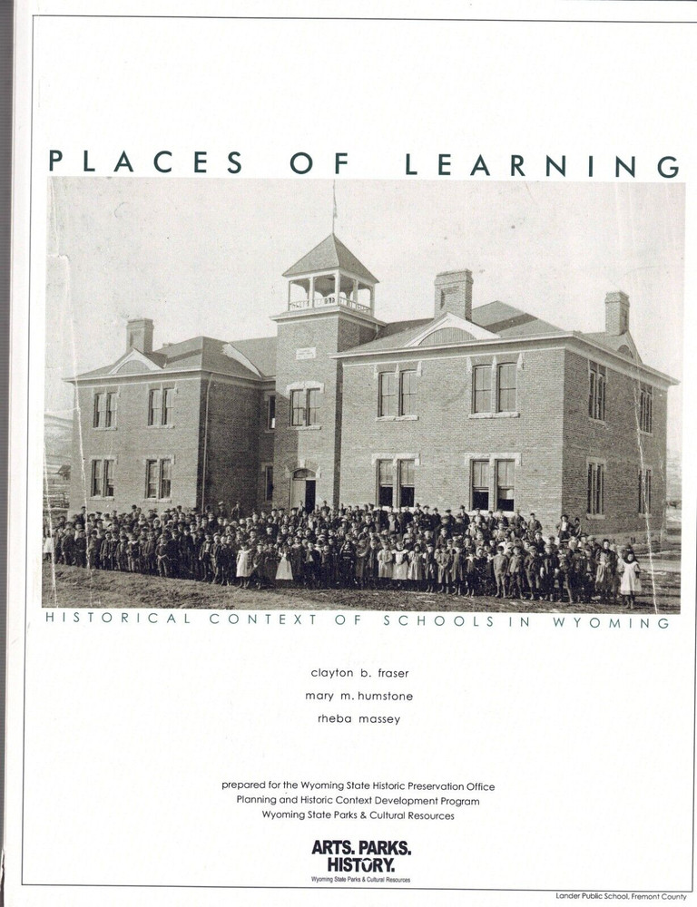 Historical Context Of Schools In Wyoming-Places Of Learning-Historic Preservatio