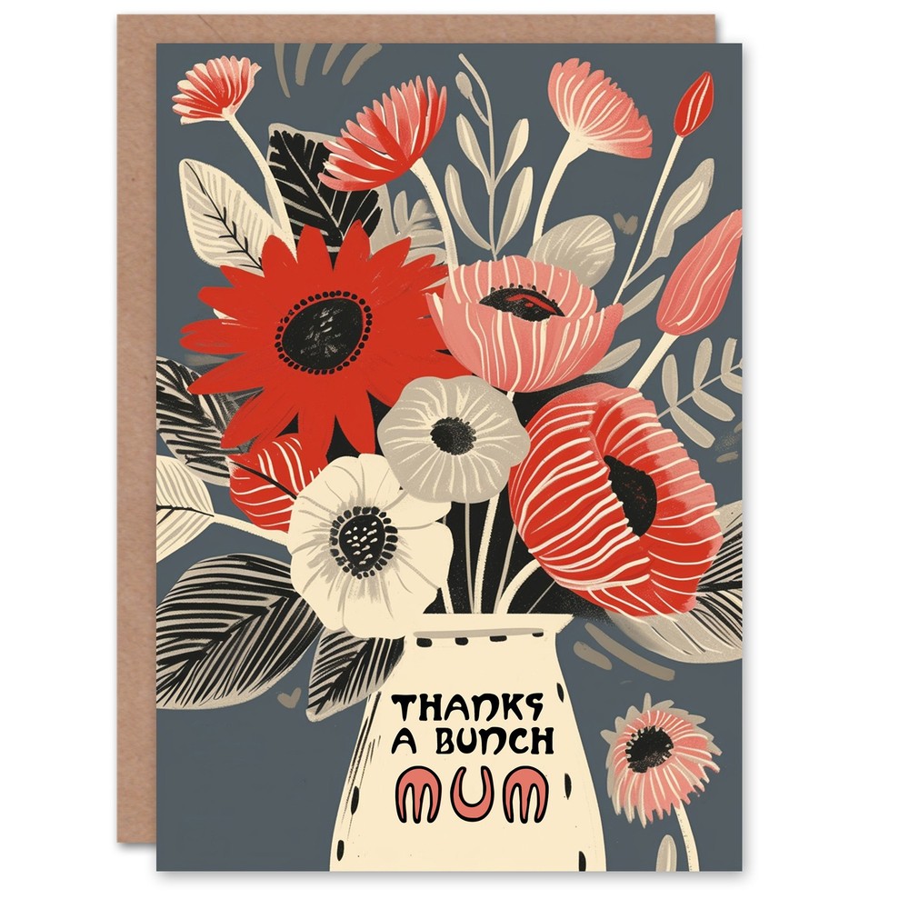 Mother's Day Greeting Card Vase Flowers Thanks a Bunch For Mum