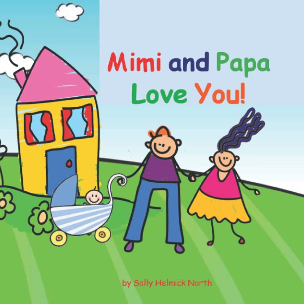 Mimi and Papa Love You!: baby boy version (Loves You)