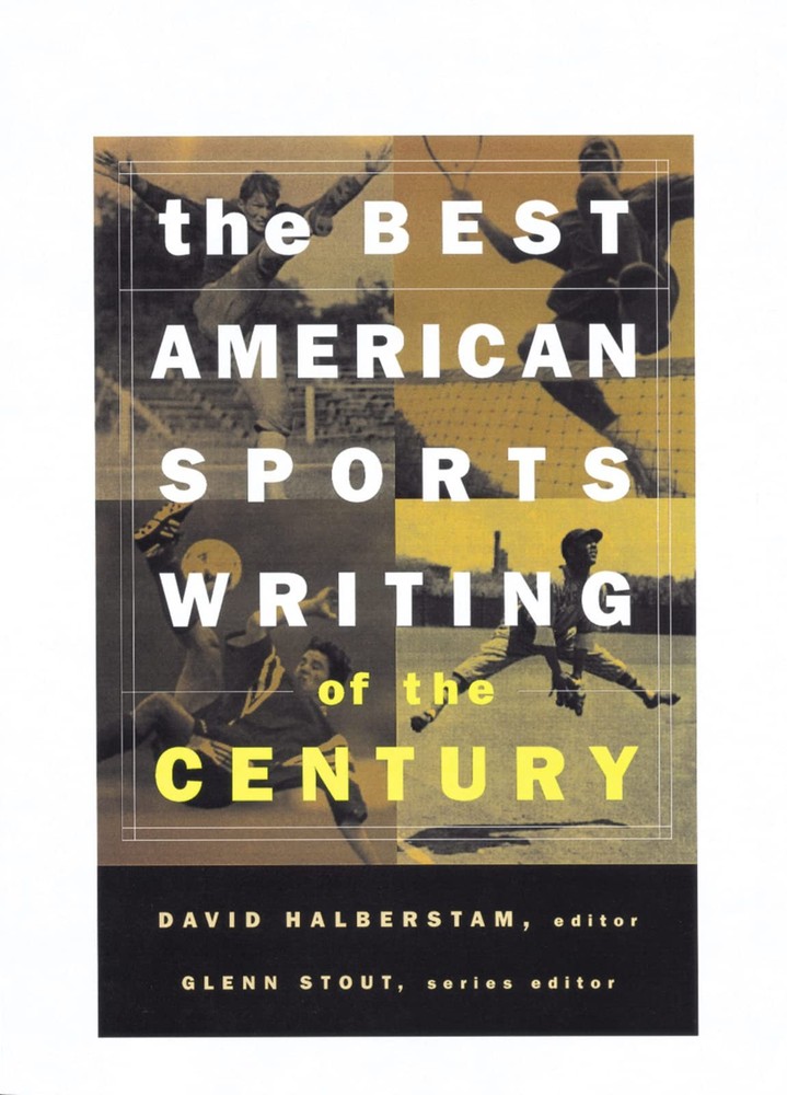 The Best American Sports Writing Of The Century by Halberstam
